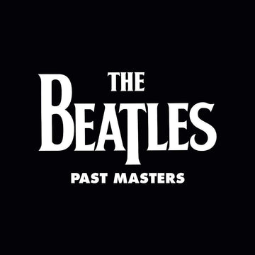 Past Masters | The Beatles