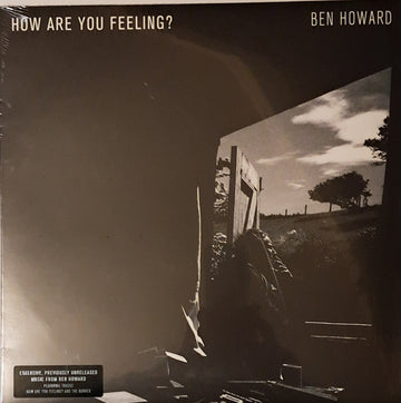 Hoe Are You Feeling | Ben Howard
