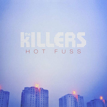 Hot Fuss | The Killers