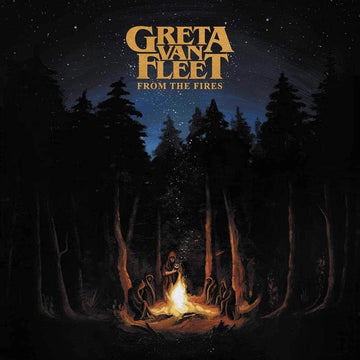 From The Fires | Greta Van Fleet