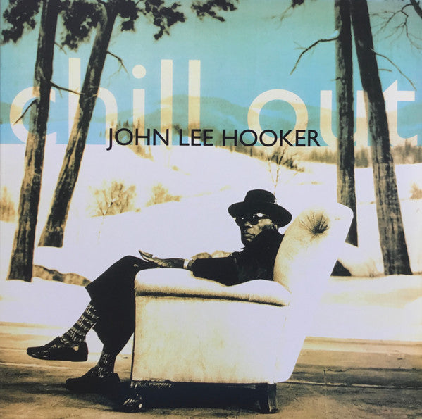 Chill Out - Color Vinyl | John Lee Hooker