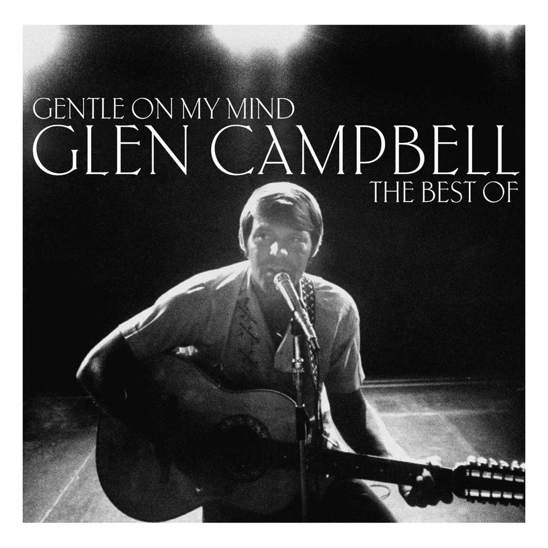 Gentle On My Mind: The Best Of | Glen Campbell