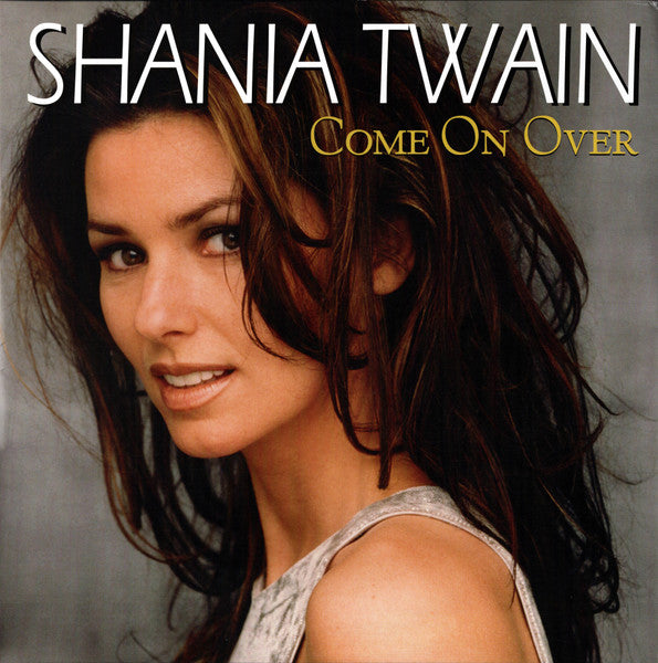 Come On Over | Shania Twain