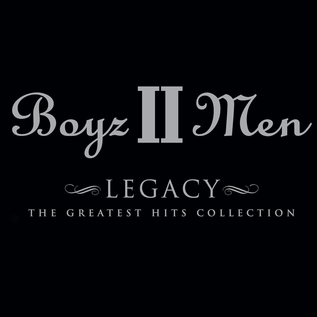 Legacy: The Greatest Hits Collection | Boyz Ii Men