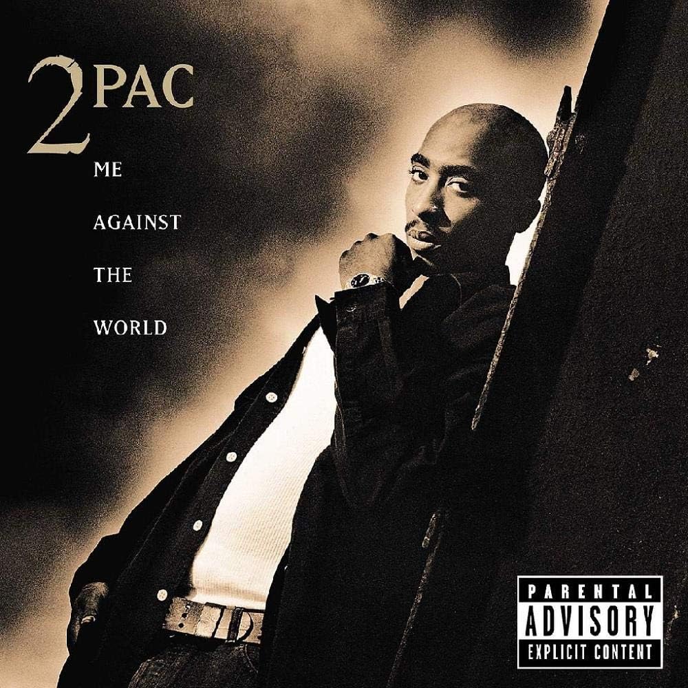 Me Against The World | 2Pac
