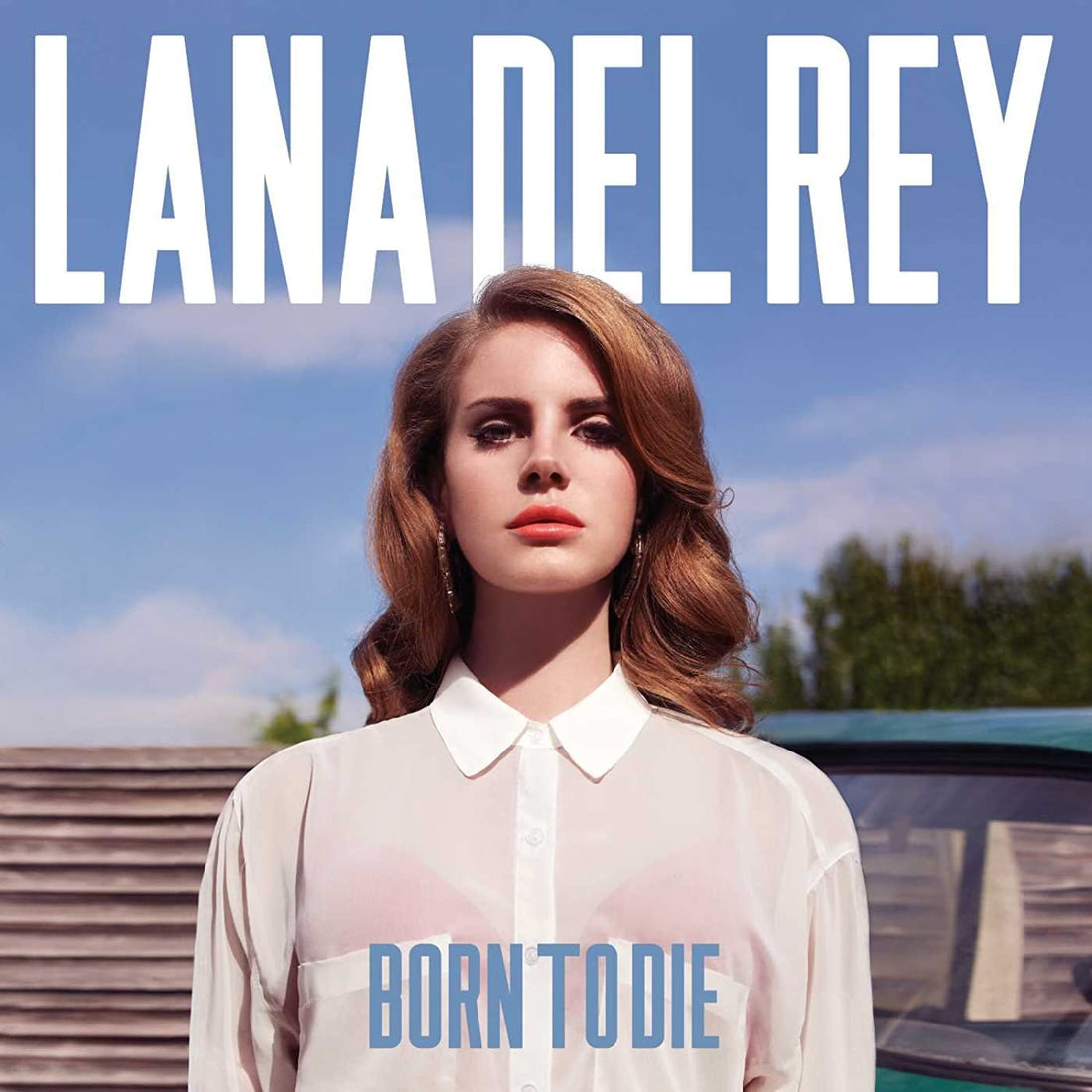 Born To Die | Lana Del Rey