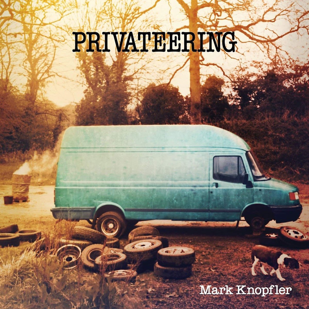 Privateering | Mark Knopfler