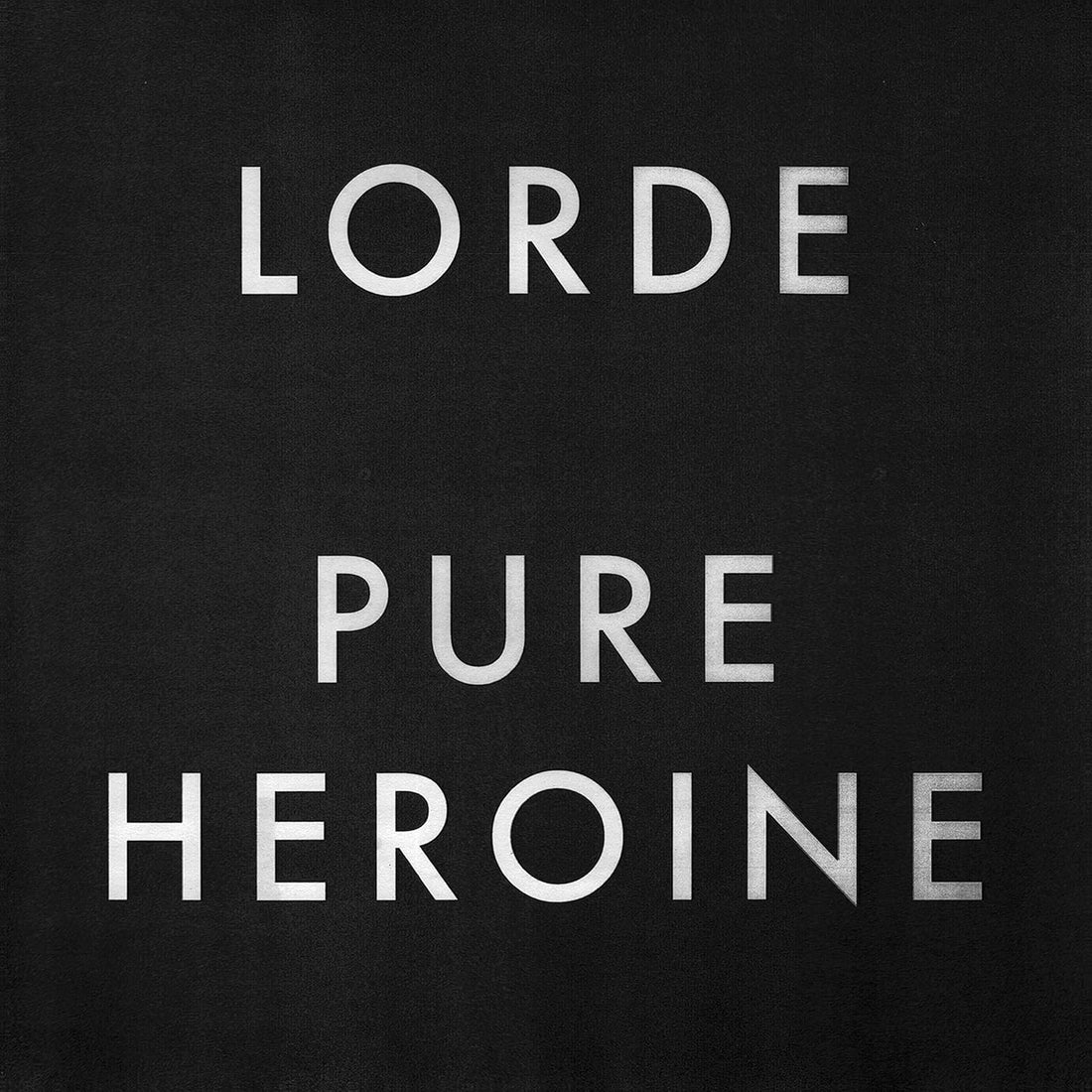 Pure Heroine | Lorde