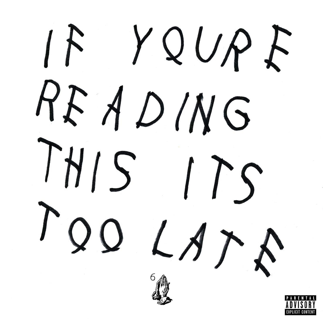 If You'Re Reading This It'S Too Late | Drake