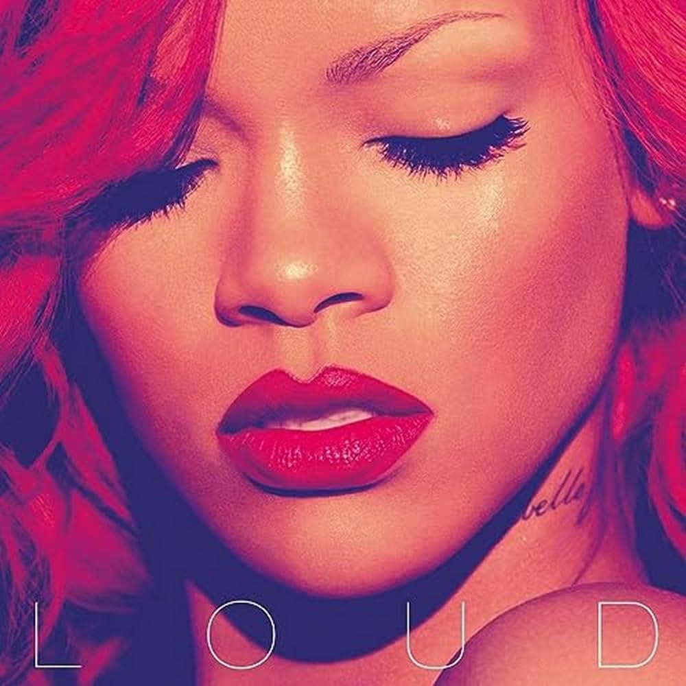 Loud | Rihanna