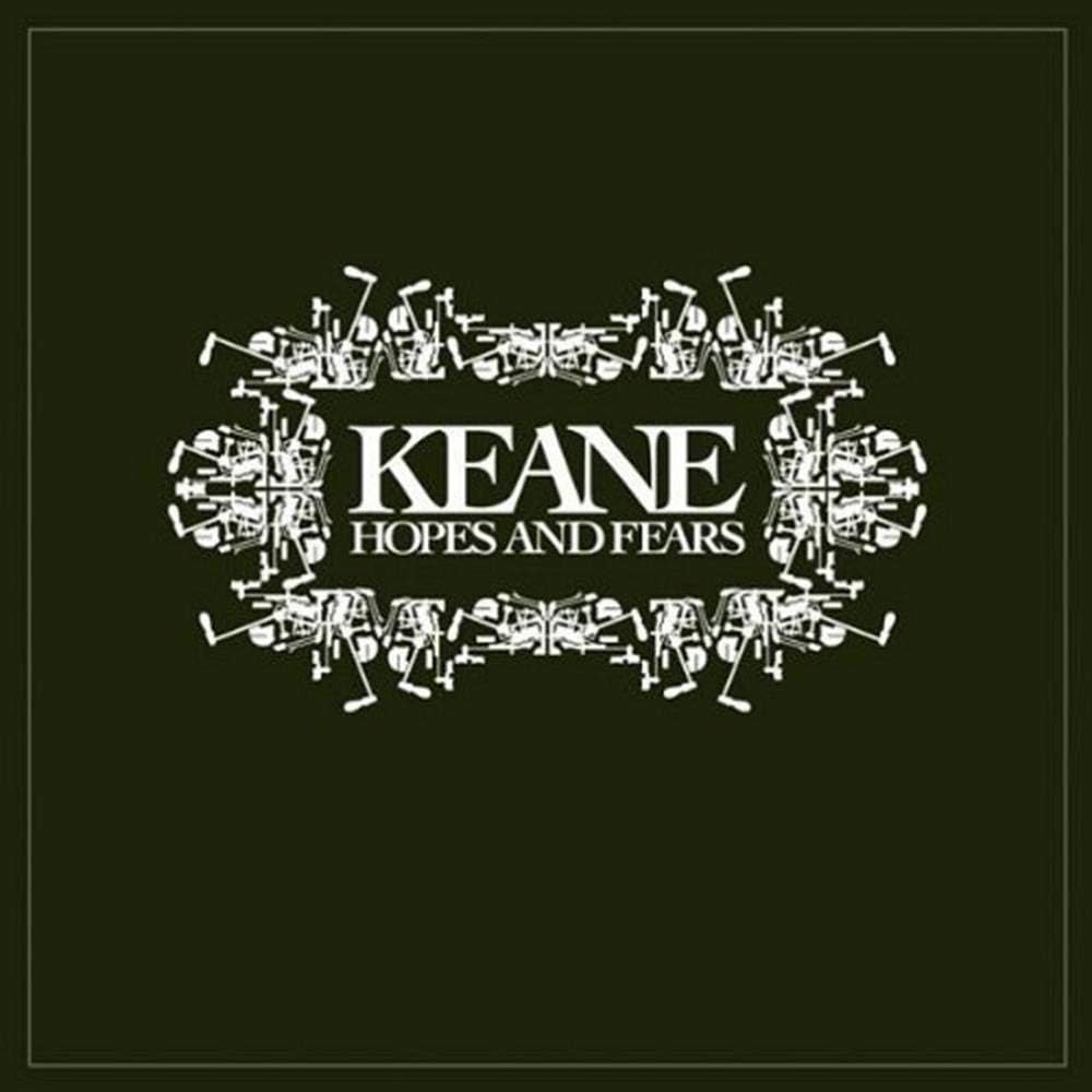 Hopes And Fears | Keane