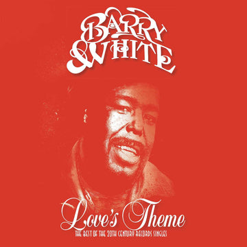 Love'S Theme: The Best Of The 20Th Records Singles | Barry White