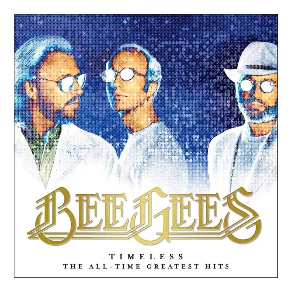 Timeless- The All Time Greatest Hits | Bee Gees