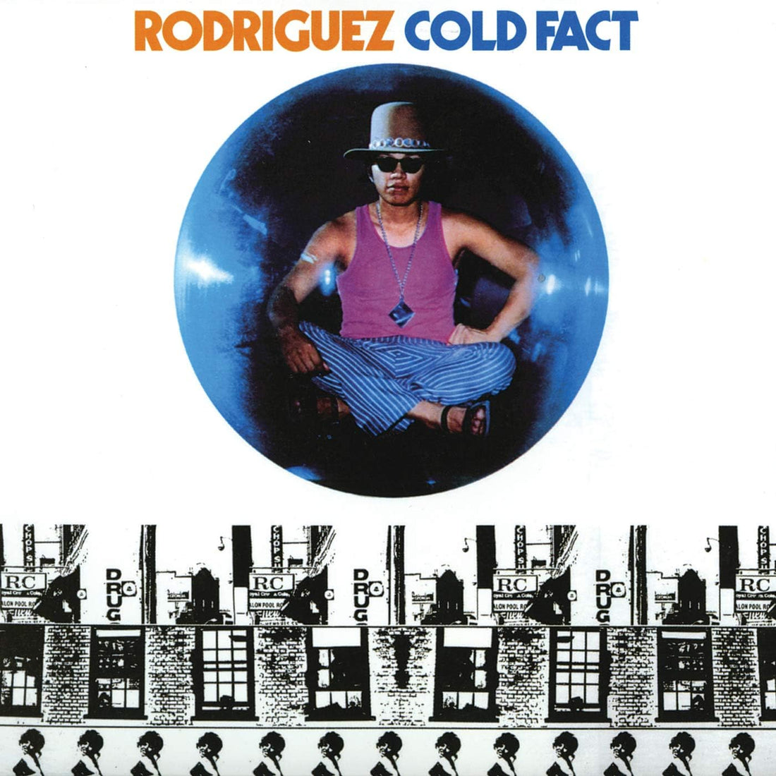 Cold Fact | Rodriguez