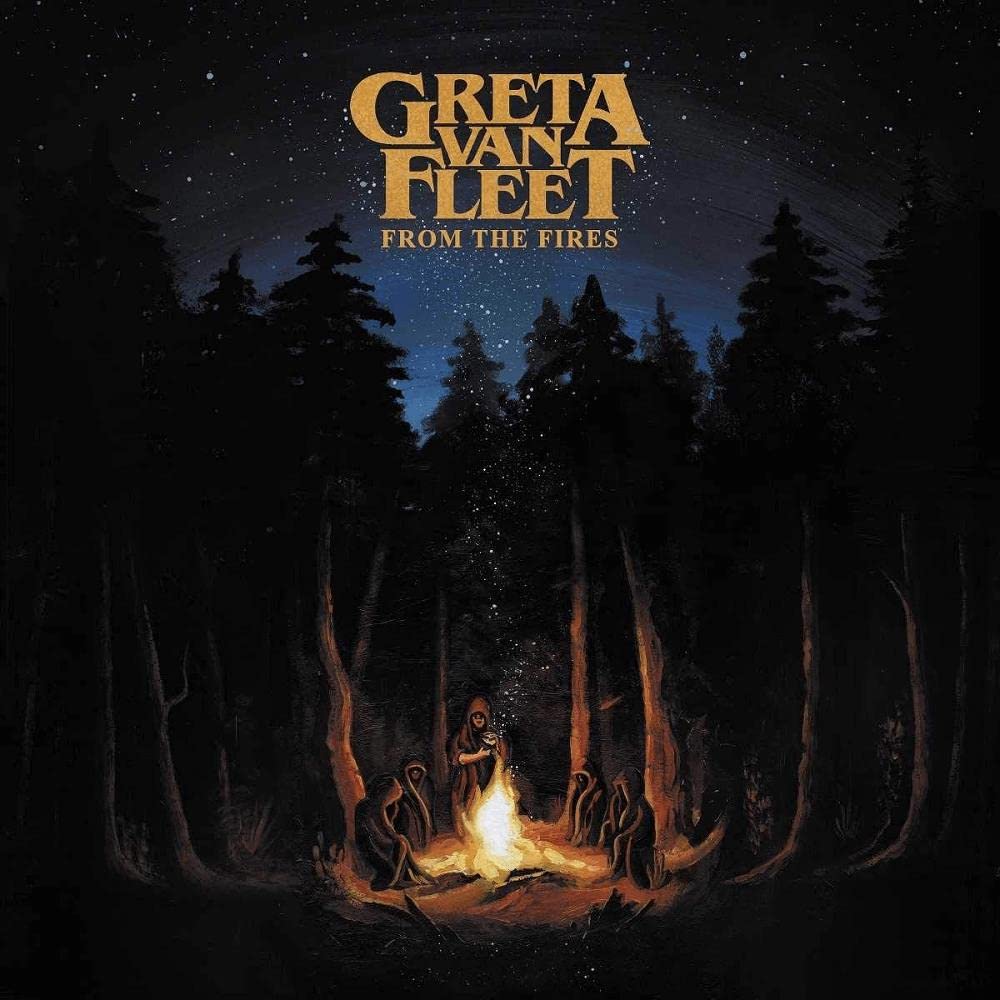 From The Fires | Greta Van Fleet