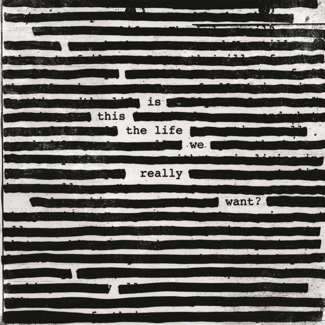 Is This The Life We Really Want? | Roger Waters