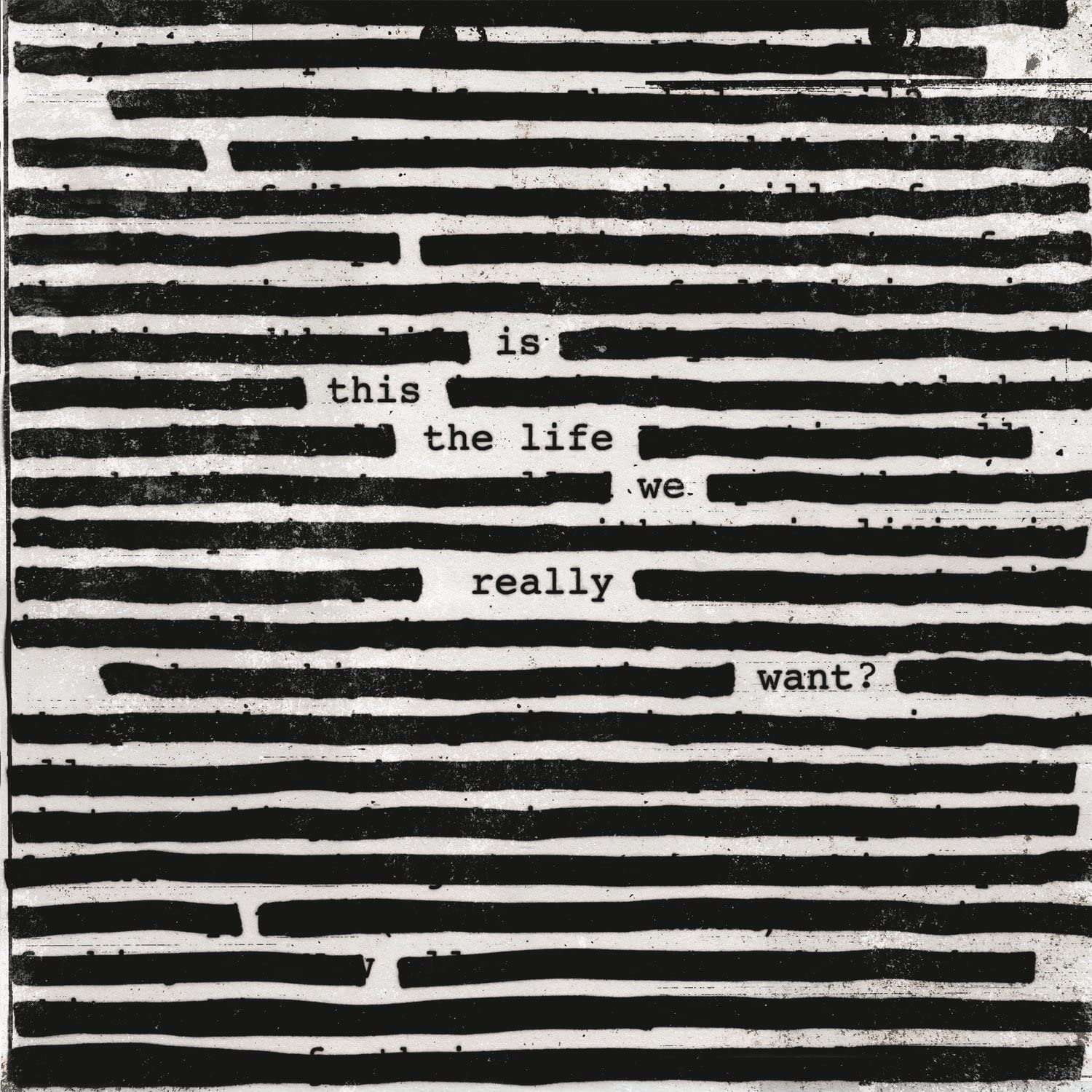 Is This The Life We Really Want? | Roger Waters