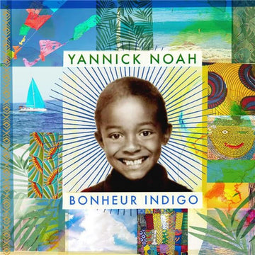 Bonheur Indigo | Yannick Noah