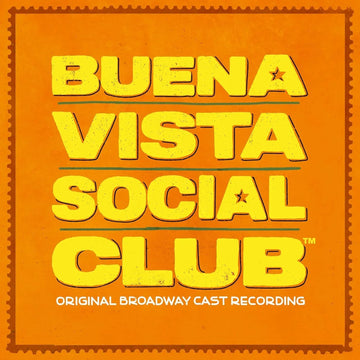 Buena Vista Social Club | Original Broadway Cast Of Buena Vista Social Club