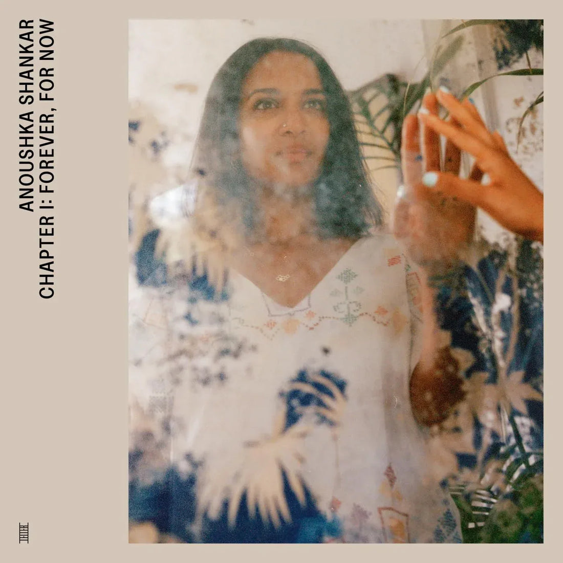 Chapter I: Forever, For Now | Anoushka Shankar
