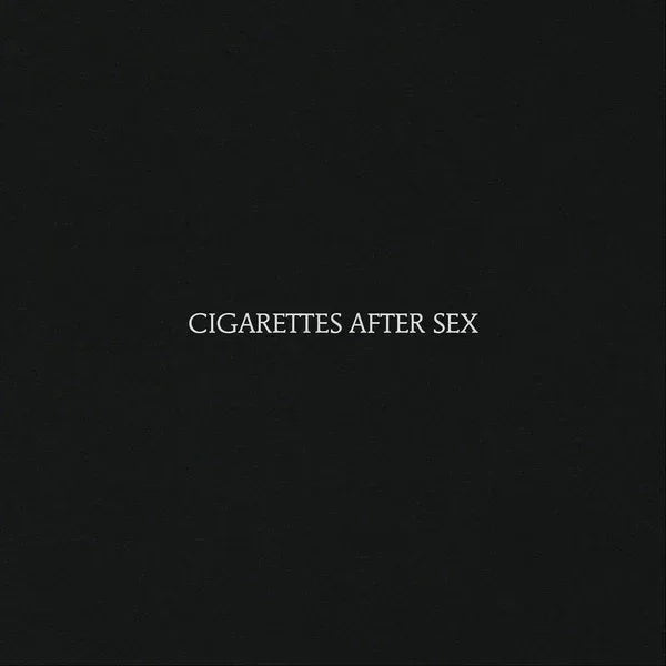 Cigarettes After Sex | Cigarettes After Sex