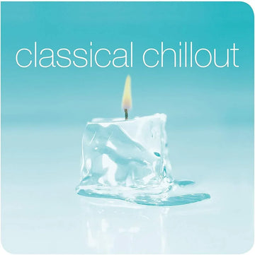 Classical Chillout | Classical Chillout 2019