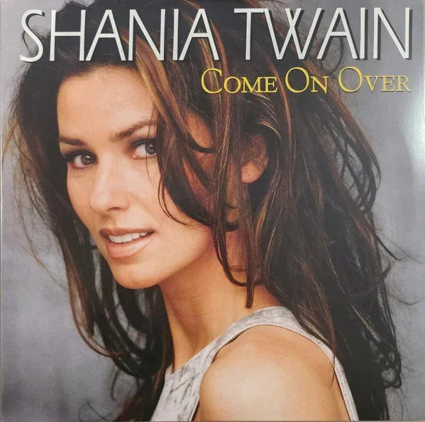 Come On Over | Shania Twain