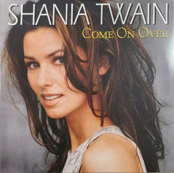 Come On Over | Shania Twain