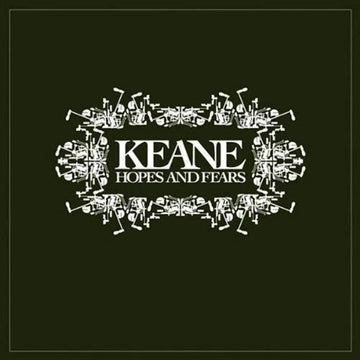 Hopes And Fears | Keane