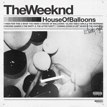 House Of Balloons | The Weeknd