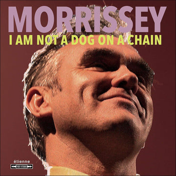 I Am Not A Dog on A Chain | Morrissey