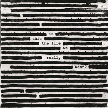 Is This The Life We Really Want? | Roger Waters