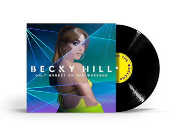 Only Honest On The Weekend | Becky Hill
