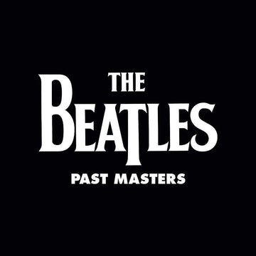 Past Masters | The Beatles