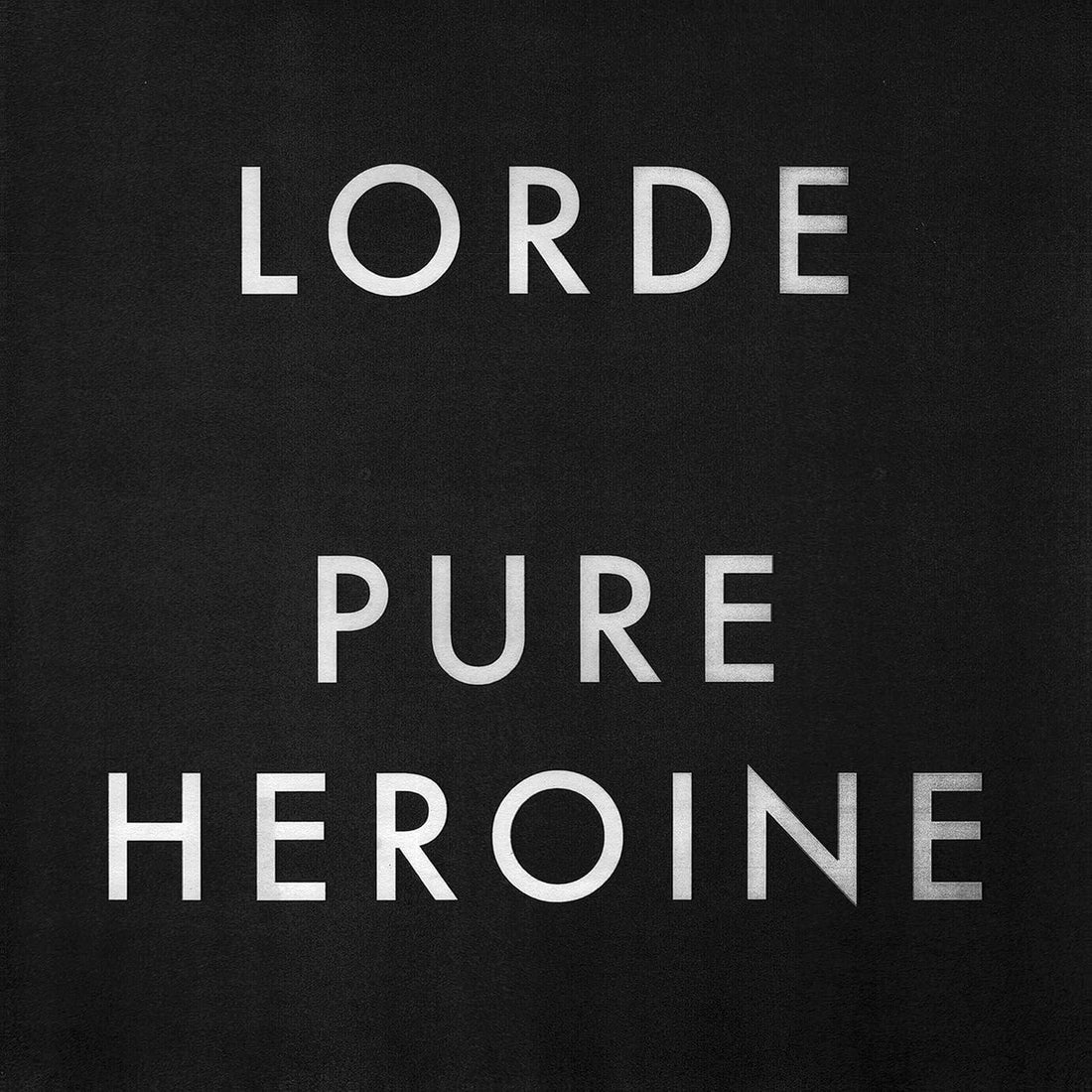 Pure Heroine | Lorde