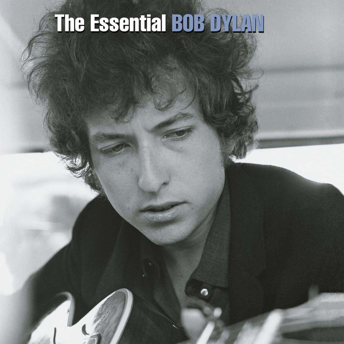 The Essential Bob Dylan | Bob Dylan