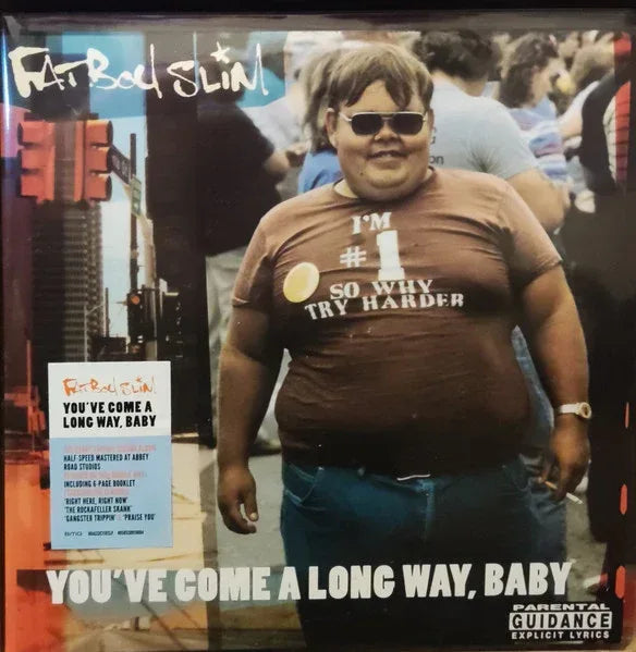 You'Ve Come A Long Way, Baby | Fatboy Slim