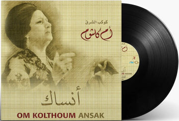 Ansak | Om Kolthoum