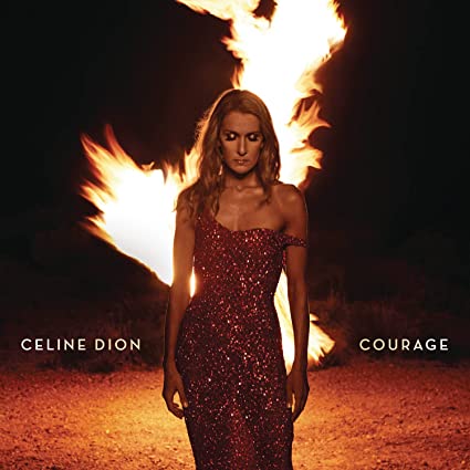 Courage | Celine Dion